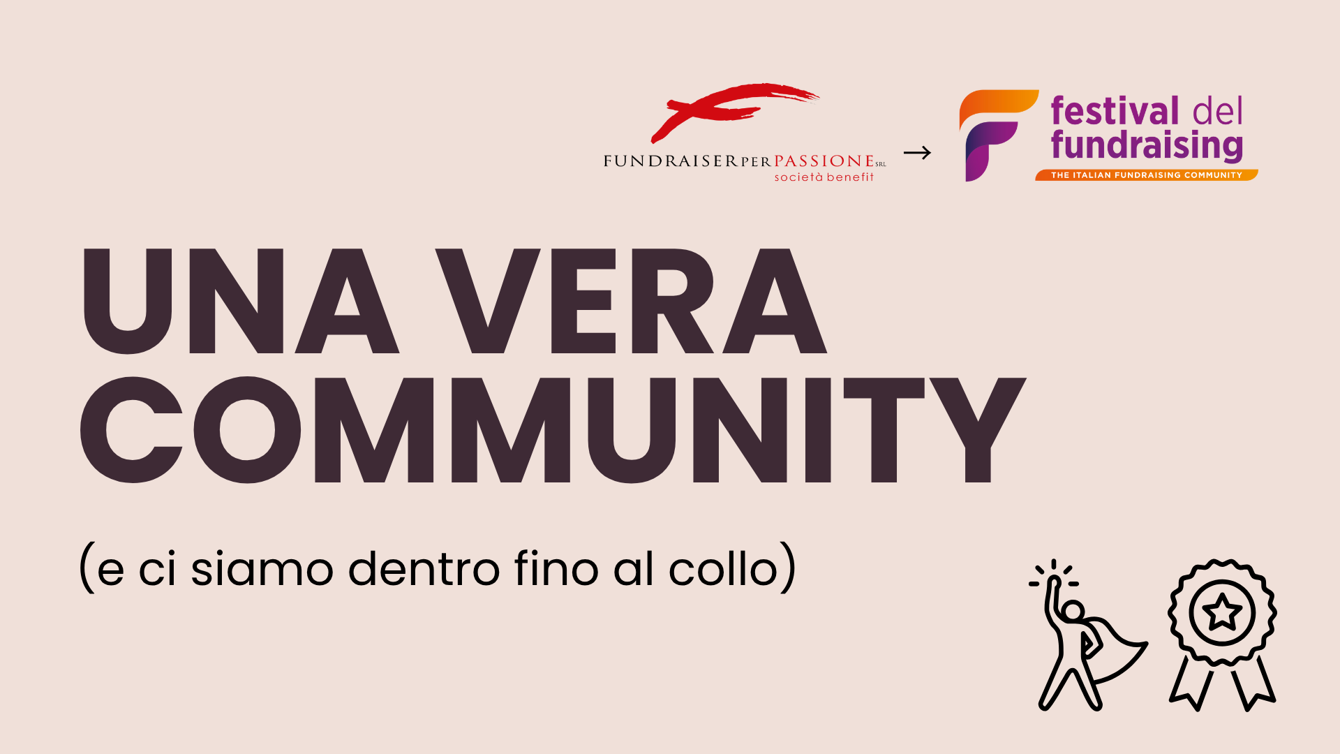 Una vera community