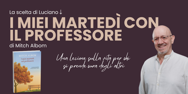 📖 Mitch Albom – I miei martedì con il professore