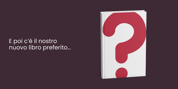 Il nostro libro preferito...