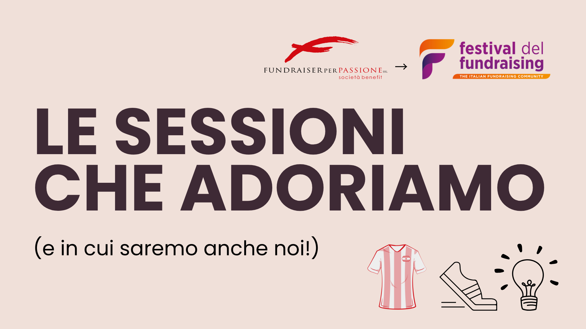 Le sessioni che adoriamo